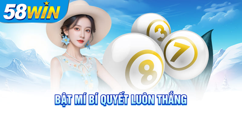 Bật mí bí quyết luôn thắng Bật mí bí quyết luôn thắng