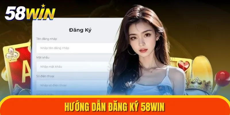 Các bước để hoàn thành quá trình đăng ký 58WIN Các bước để hoàn thành quá trình đăng ký 58WIN