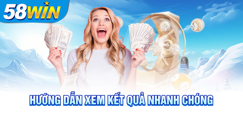 Hướng dẫn xem kết quả nhanh chóng Hướng dẫn xem kết quả nhanh chóng