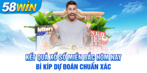 ket-qua-xo-so-mien-bac-hom-nay-bi-kip-du-doan-chuan-xac