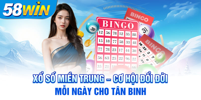 xo-so-mien-trung-–-co-hoi-doi-doi-moi-ngay-cho-tan-binh